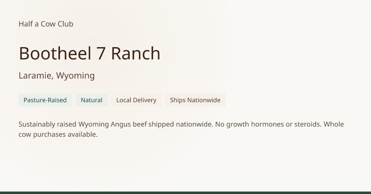 Bootheel 7 Ranch - Bulk Beef in Laramie, Wyoming