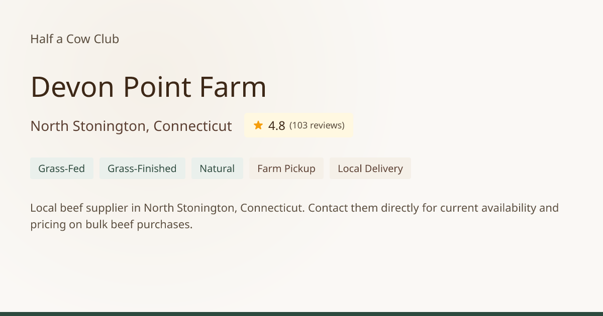Devon Point Farm - Reviews & Bulk Beef Prices in North Stonington ...