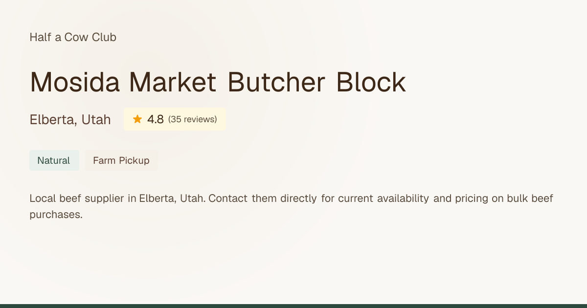 Mosida Market Butcher Block - Reviews & Bulk Beef Prices in Elberta, Utah