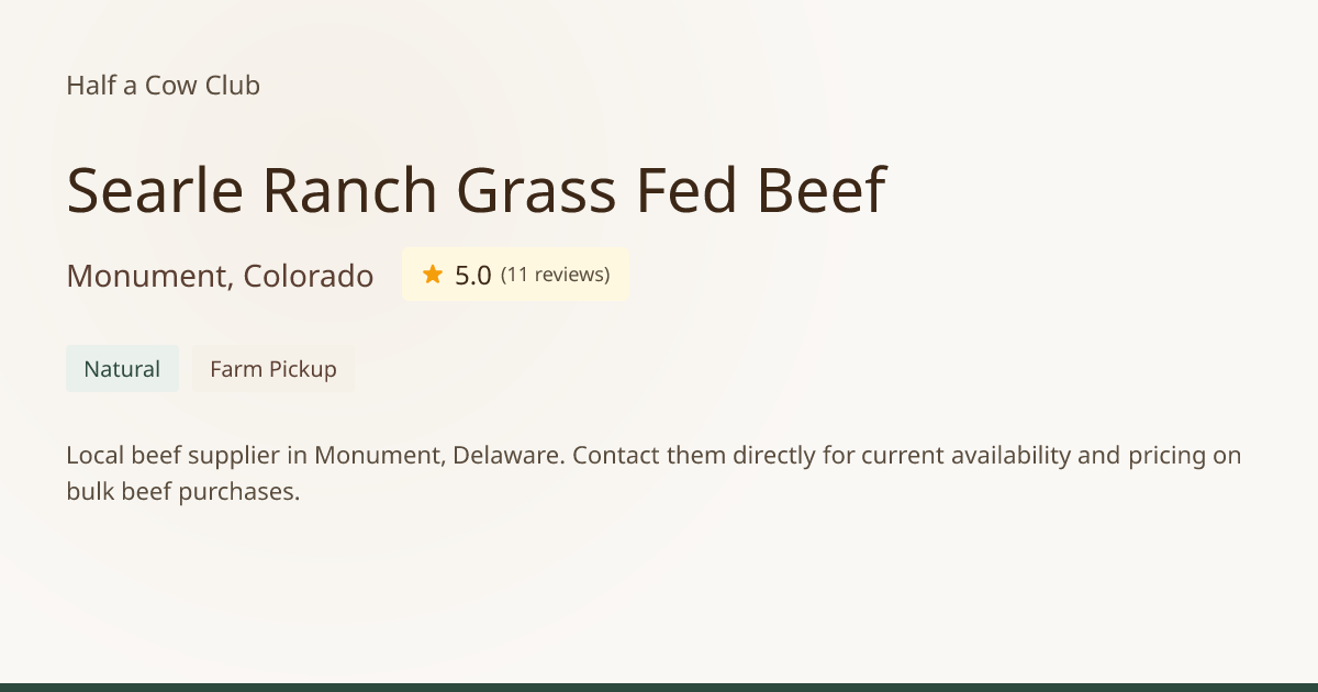 Searle Ranch Grass Fed Beef - Bulk Beef in Monument, Colorado