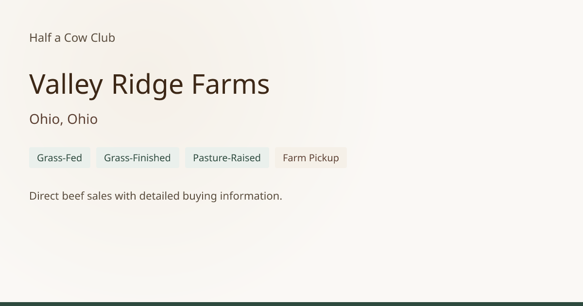 Valley Ridge Farms - Bulk Beef in Ohio, Ohio